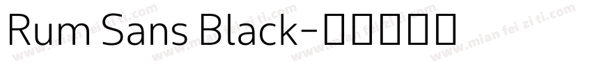 Rum Sans Black字体转换